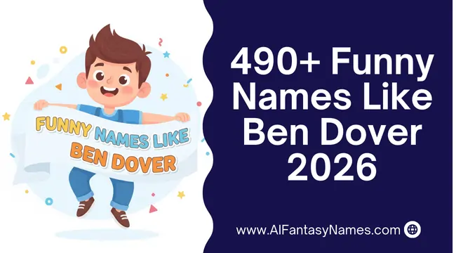 Funny Names Like Ben Dover