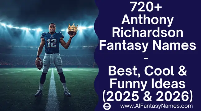 Anthony Richardson Fantasy Names Generator
